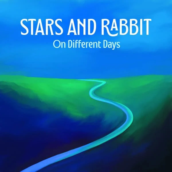 Stars & Rabbit - On Different Days